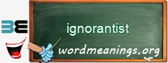 WordMeaning blackboard for ignorantist